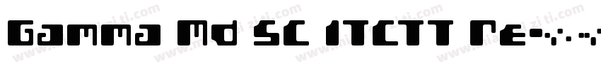 Gamma Md SC ITCTT Re字体转换